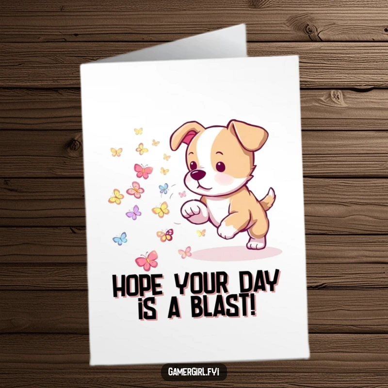 Funny Free Printable Birthday Card: Playful puppy herding tiny glowing pixelated butterflies, celebrating birthday.
