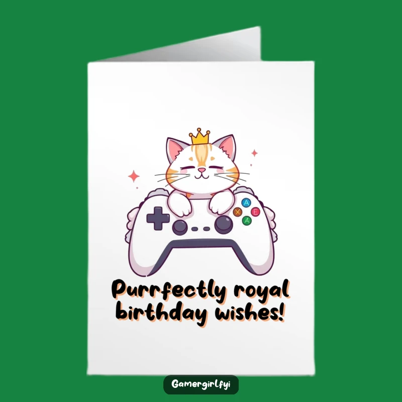 Free Printable Birthday Card: Royal Cat Gamer, Funny Downloadable Gift