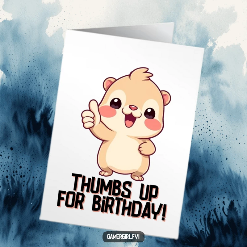 Funny Free Printable Birthday Card: Tiny creature enthusiastically giving a big thumbs-up, showing approval.